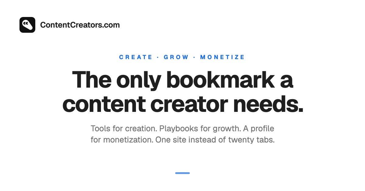 Screenshot of ContentCreators.com: Create, Grow, Monetize. The only bookmark a content creator needs